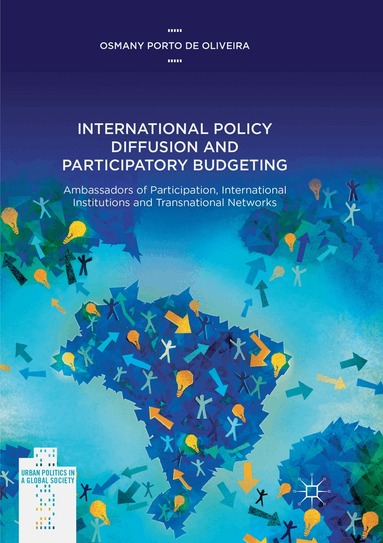 Osmany Porto de Oliveira - International Policy Diffusion and Participatory Budgeting, Häftad