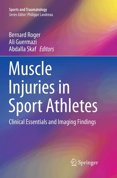 Bernard Roger, Ali Guermazi, Abdalla Skaf - Muscle Injuries in Sport Athletes, Häftad