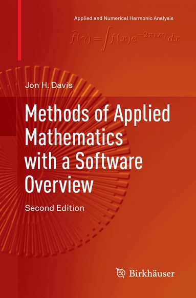 Jon H. Davis - Methods of Applied Mathematics with a Software Overview, Häftad