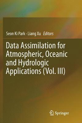 bokomslag Data Assimilation for Atmospheric, Oceanic and Hydrologic Applications (Vol. III)