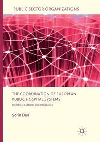 bokomslag The Coordination of European Public Hospital Systems