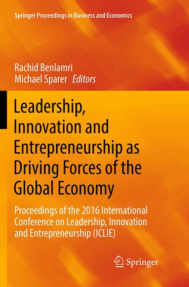 Rachid Benlamri, Michael Sparer - Leadership, Innovation and Entrepreneurship as Driving Forces of the Global Economy, Häftad