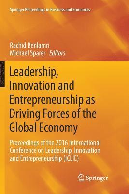 bokomslag Leadership, Innovation and Entrepreneurship as Driving Forces of the Global Economy