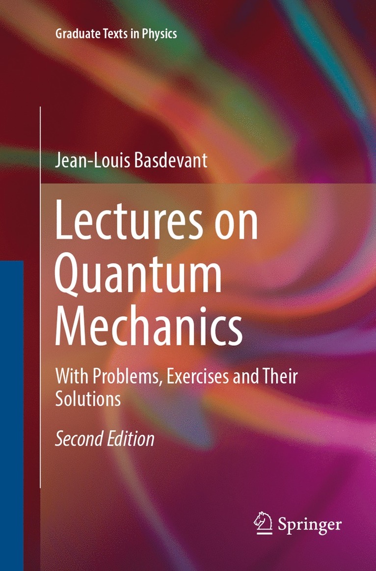 Jean-Louis Basdevant - Lectures on Quantum Mechanics, Häftad