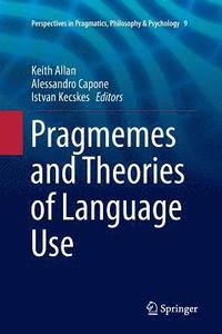 bokomslag Pragmemes and Theories of Language Use