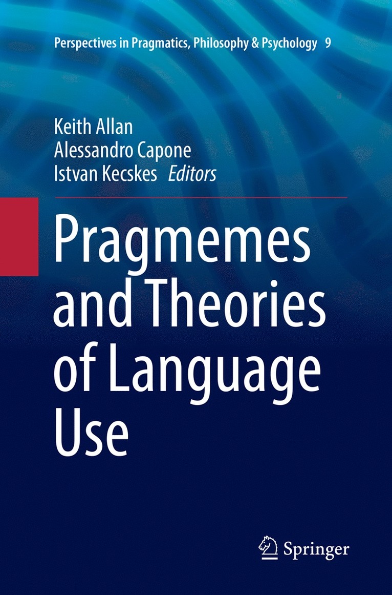 Pragmemes and Theories of Language Use
