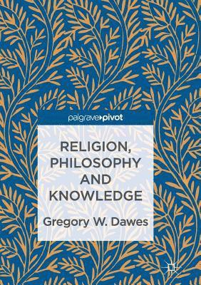 Religion, Philosophy and Knowledge 1