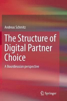 Andreas Schmitz - Structure of Digital Partner Choice, Häftad
