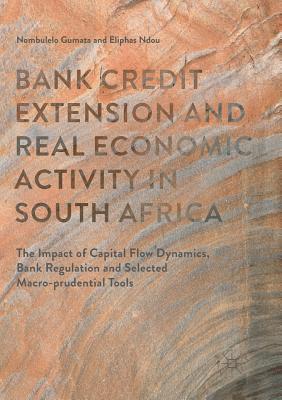 Bank Credit Extension and Real Economic Activity in South Africa 1