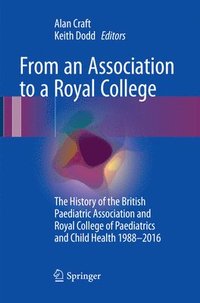 bokomslag From an Association to a Royal College