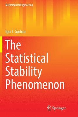 The Statistical Stability Phenomenon 1