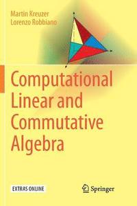 bokomslag Computational Linear and Commutative Algebra