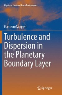 bokomslag Turbulence and Dispersion in the Planetary Boundary Layer