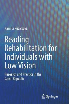 Reading Rehabilitation for Individuals with Low Vision 1