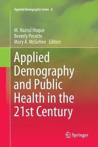 bokomslag Applied Demography and Public Health in the 21st Century