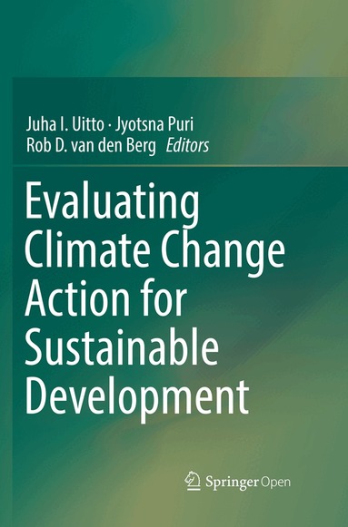 Juha I. Uitto, Jyotsna Puri, Rob D. van den Berg - Evaluating Climate Change Action for Sustainable Development, Häftad