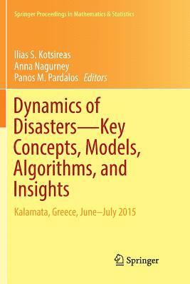 Dynamics of DisastersKey Concepts, Models, Algorithms, and Insights 1