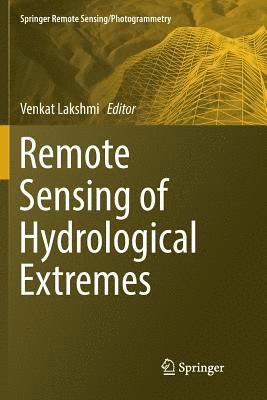 Remote Sensing of Hydrological Extremes 1