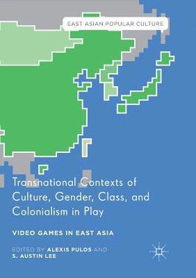 Transnational Contexts of Culture, Gender, Class, and Colonialism in Play 1