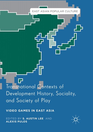 bokomslag Transnational Contexts of Development History, Sociality, and Society of Play