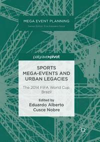 bokomslag Sports Mega-Events and Urban Legacies