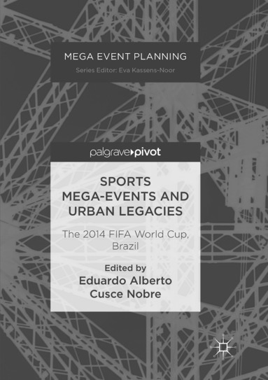 bokomslag Sports Mega-Events and Urban Legacies