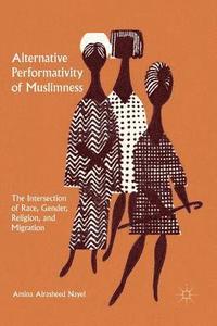 bokomslag Alternative Performativity of Muslimness