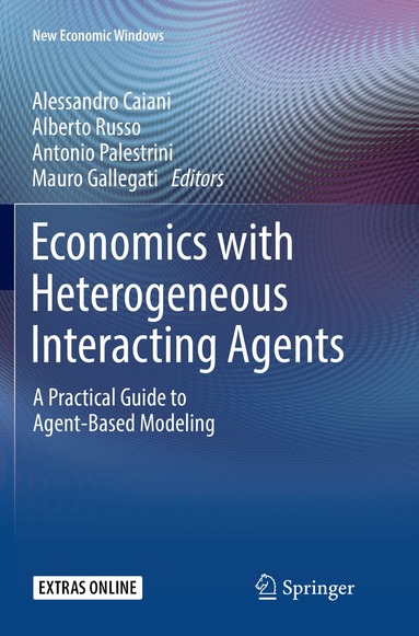 Alessandro Caiani, Alberto Russo, Antonio Palestrini, Mauro Gallegati - Economics with Heterogeneous Interacting Agents, Häftad