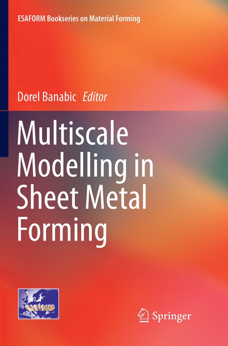 Multiscale Modelling in Sheet Metal Forming