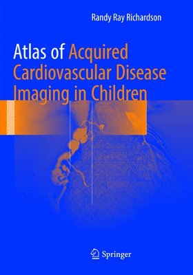 Atlas of Acquired Cardiovascular Disease Imaging in Children 1