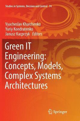 Green IT Engineering: Concepts, Models, Complex Systems Architectures 1