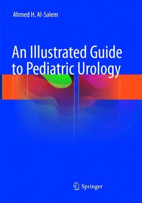 An Illustrated Guide to Pediatric Urology 1