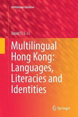 bokomslag Multilingual Hong Kong: Languages, Literacies and Identities