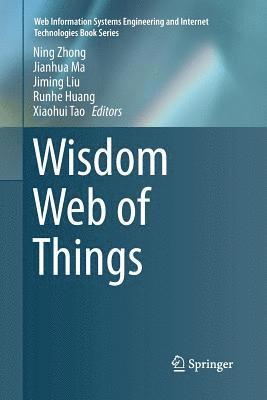 Wisdom Web of Things 1