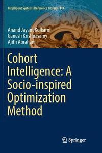 bokomslag Cohort Intelligence: A Socio-inspired Optimization Method