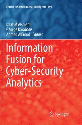 Information Fusion for Cyber-Security Analytics 1