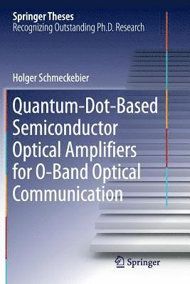 bokomslag Quantum-Dot-Based Semiconductor Optical Amplifiers for O-Band Optical Communication