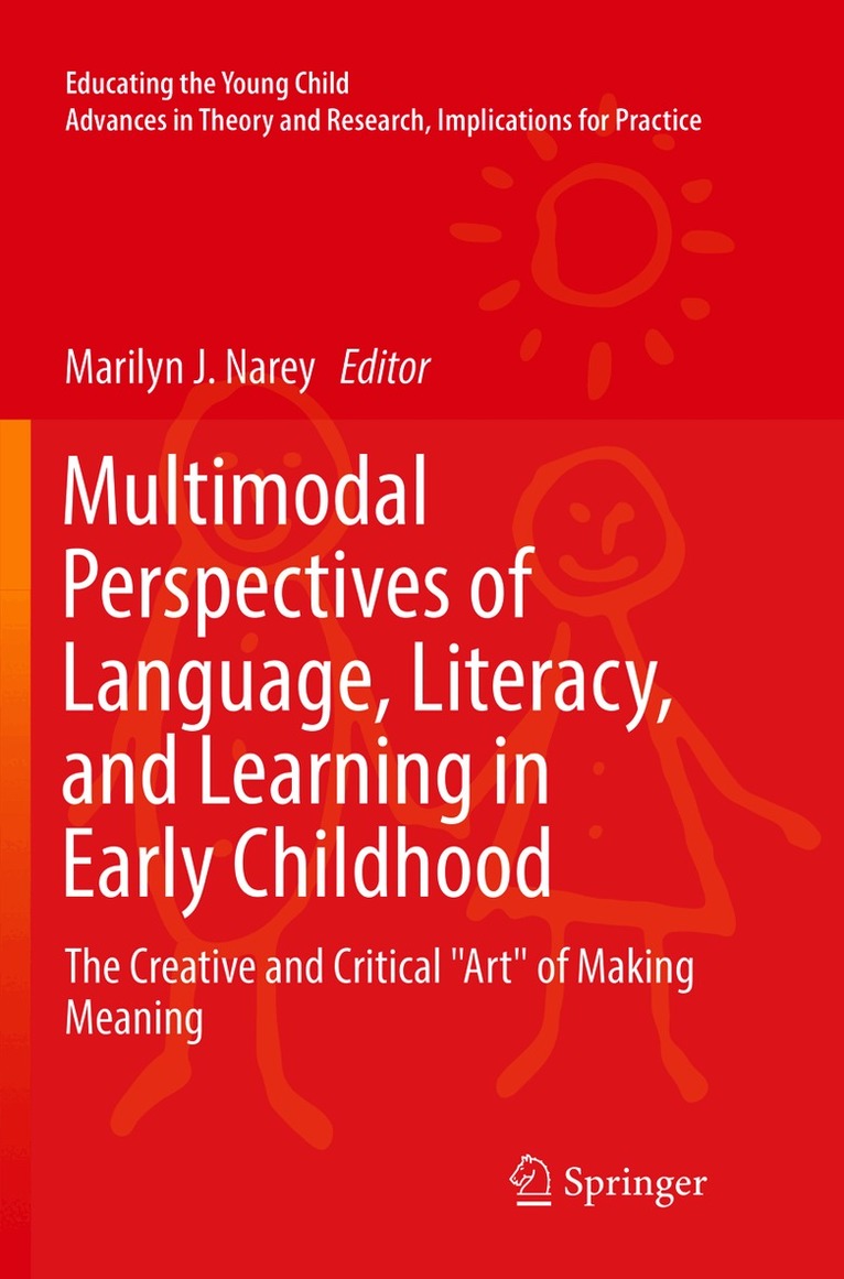 Marilyn J. Narey - Multimodal Perspectives of Language, Literacy, and Learning in Early Childhood, Häftad