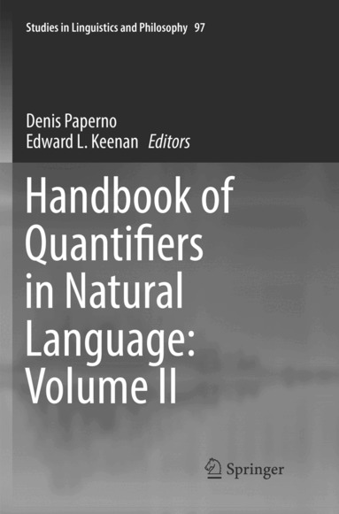Denis Paperno, Edward L. Keenan - Handbook of Quantifiers in Natural Language: Volume II, Häftad