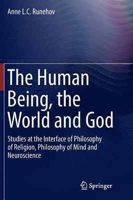 The Human Being, the World and God 1