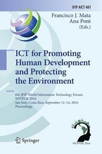 bokomslag ICT for Promoting Human Development and Protecting the Environment