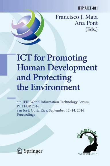 Francisco J. Mata, Ana Pont - ICT for Promoting Human Development and Protecting the Environment, Häftad