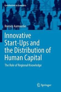 bokomslag Innovative Start-Ups and the Distribution of Human Capital