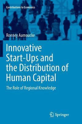 Innovative Start-Ups and the Distribution of Human Capital 1