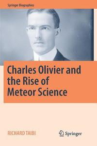 bokomslag Charles Olivier and the Rise of Meteor Science
