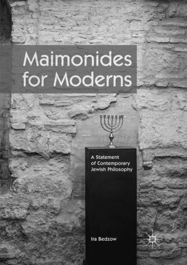 Ira Bedzow - Maimonides for Moderns, Häftad