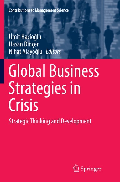 Ümit Hacioğlu, Hasan Dinçer, Nihat Alayoğlu - Global Business Strategies in Crisis, Häftad