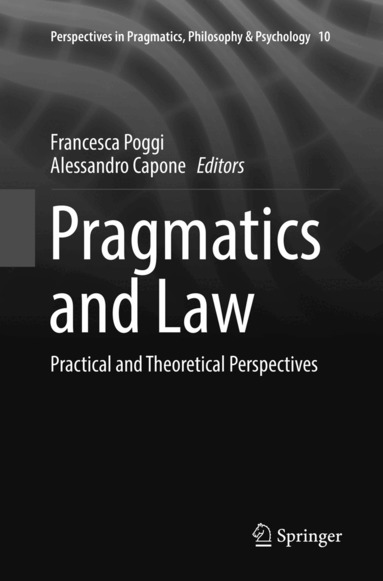Francesca Poggi, Alessandro Capone - Pragmatics and Law, Häftad