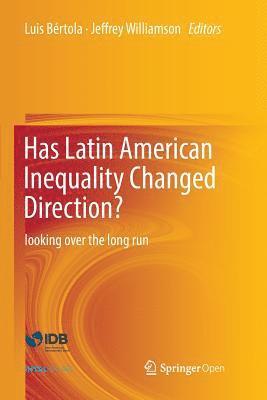 Has Latin American Inequality Changed Direction?