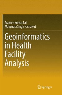 bokomslag Geoinformatics in Health Facility Analysis